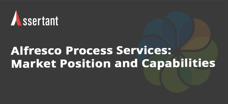 Assertant article thumbnail on Alfresco Process Services, BPM features, market positioning, and its role powering Assertec workflow and case management.